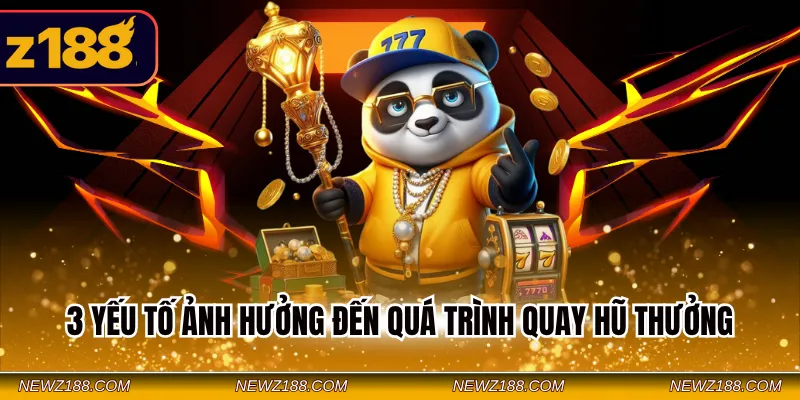 Cách Chơi Nổ Hũ Sảnh Pg Dễ Thắng Cho Người Mới 2026 2 3 Yếu tố ảnh hưởng đến quá trình quay hũ thưởng