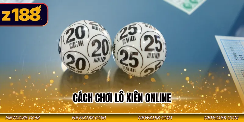 Cách Chơi Lô Xiên Online - Bỏ Túi Mẹo Hay Thắng Nhanh 5 Cách chơi lô xiên online