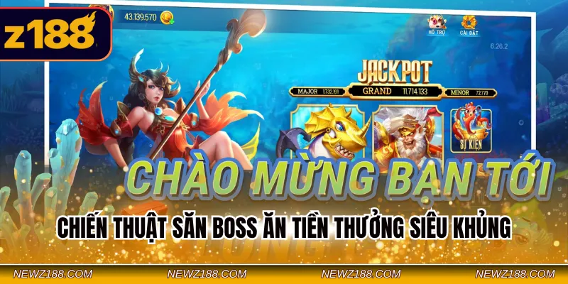 Khám Phá Bắn Cá Tây Du Ký - Siêu Phẩm Săn Thưởng Khủng 3 Chiến thuật săn boss ăn tiền thưởng siêu khủng