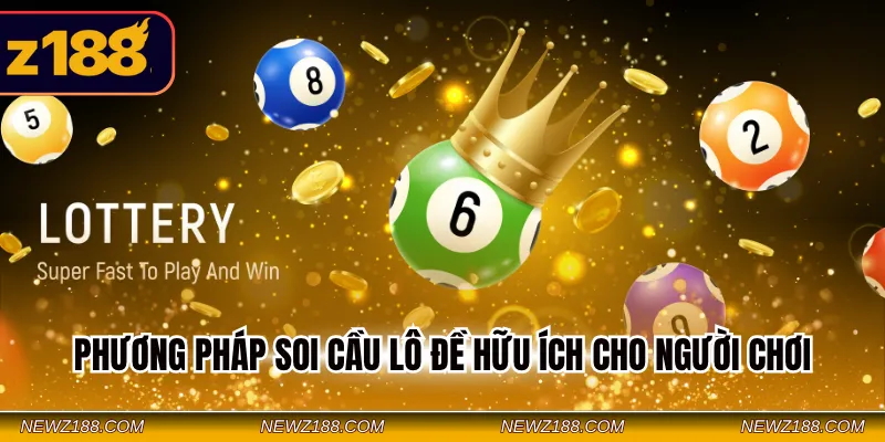 Cá Cược Số Đề Online Z188 - Cơ Hội Thử Vận May Kiếm Thưởng 3 Phương pháp soi cầu lô đề hữu ích cho người chơi