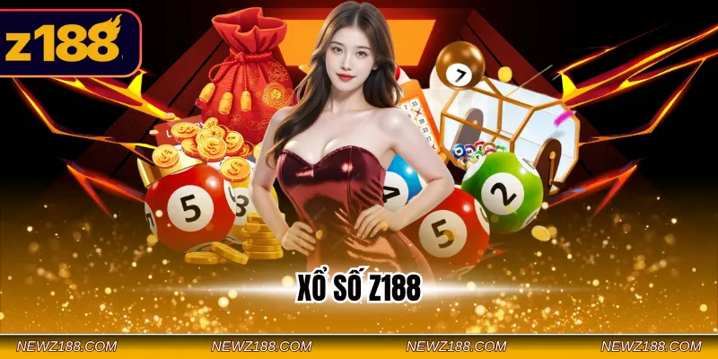 Xổ Số Z188 - Cược Đa Dạng Trúng Thưởng Liền Tay Tiền Tỷ 1 Xổ Số Z188